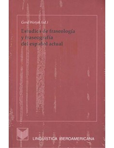 Estudios de fraseologia y fraseografia del espanol actual
