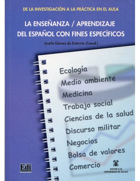 La ensenanza aprendizaje del espanol con fines especificos