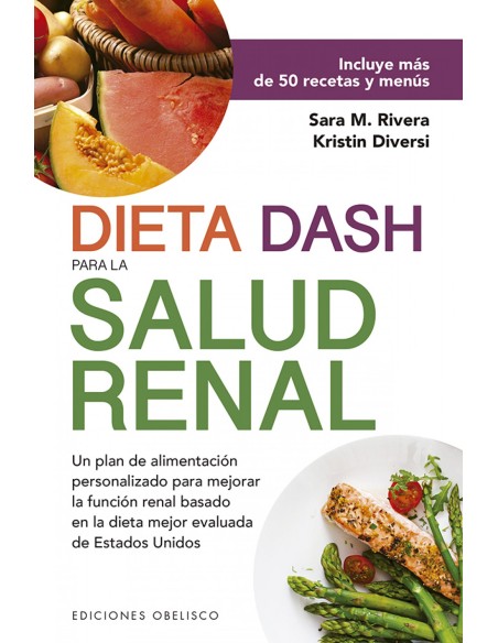 Dieta Dash para la salud renal