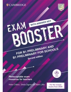 Cambridge Exam Boosters for the Revised 2020 Exam Second edition Preliminary and Preliminary for Schools Exam Booster with Answ