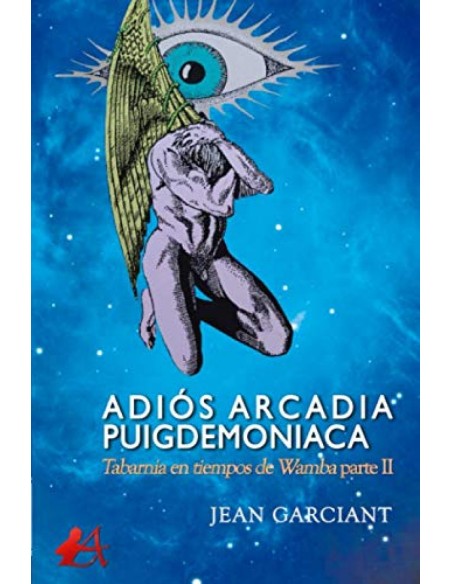 ADIOS ARCADIA PUIGDEMONIACA