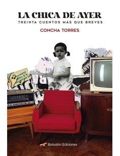 La chica de ayer treinta cuentos mas que breves