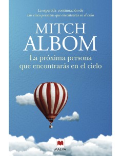 La proxima persona que encontraras en el cielo