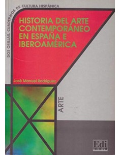 HAARTE CONTEMPORANEO ESPANA IBEROAMERICA ARTEDOS ORILLAS