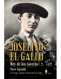 Joselito El Gallo rey de los toreros
