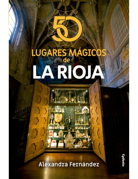 50 lugares magicos de La Rioja