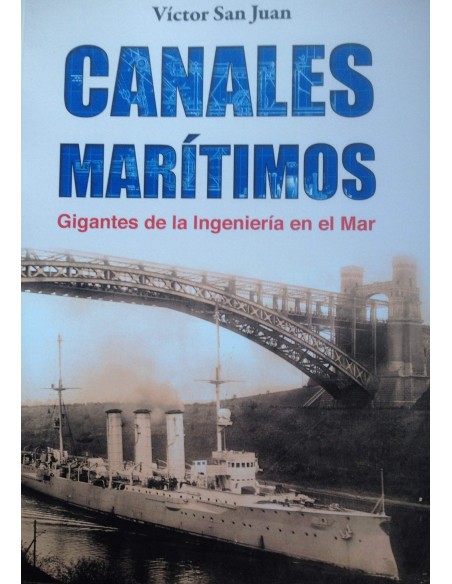 Canales maritimos Gigantes de la ingenieria en el mar