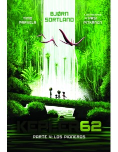 Kepler62 Parte 4 Los pioneros