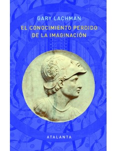 EL CONOCIMIENTO PERDIDO DE LA IMAGINACION