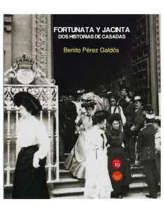 Fortunata y Jacinta Dos historias de casadas