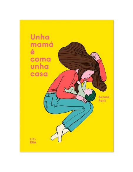 Unha mama e coma unha casa