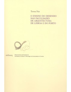 O ensino do desenho nas faculdades de arquitectura de Lisboa e do Porto