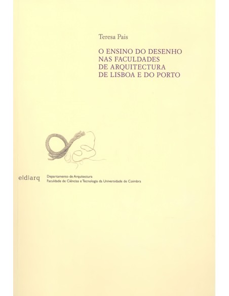 O ensino do desenho nas faculdades de arquitectura de Lisboa e do Porto