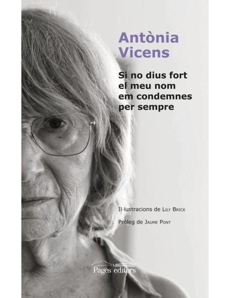 Si no dius fort el meu nom em condemnes per sempre