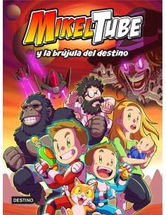 Mikeltube 1 MikelTube y la brujula del destino