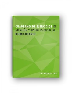 Cuaderno de ejercicios MF02502 Atencion y apoyo psicosocial domiciliario