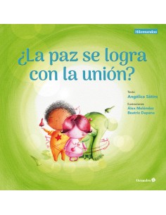 ALa paz se logra con la uniun