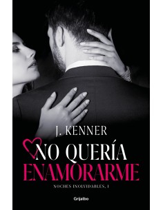 No queria enamorarme Noches inolvidables 1