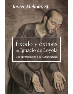Exodo y extasis en Ignacio de Loyola
