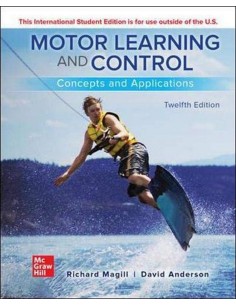 MOTOR LEARNING AND CONTROL CONCEPTS AND APPLICATIONS