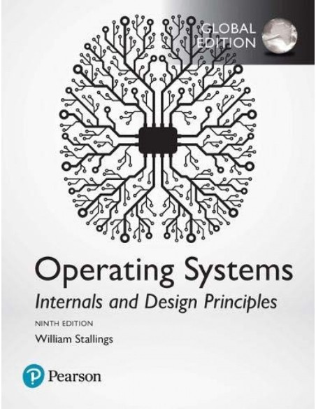Operating Systems Internals and Design Principles 9th edition