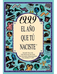 1999 El ano que tu naciste
