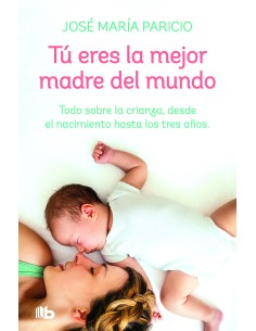 Tu eres la mejor madre del mundo