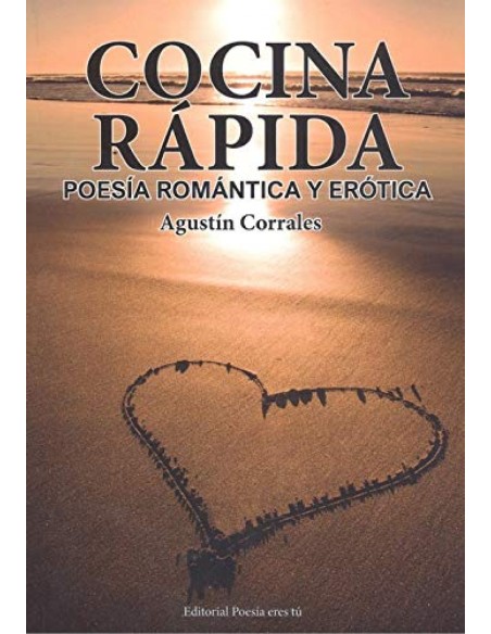 COCINA RAPIDA POESA ROMANTICA Y EROTICA