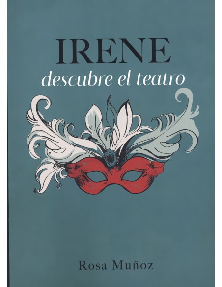 Irene descubre el teatro