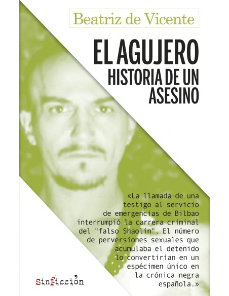 El agujero Historia de un asesino