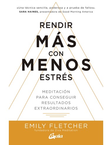Rendir mas con menos estres