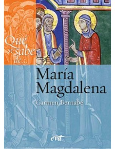 Que se sabe de Maria Magdalena
