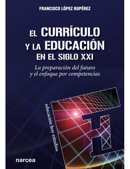 El curriculo y la educacion en el siglo XXI