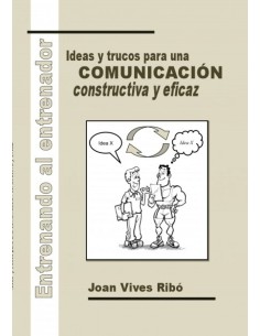 Entrenando al entrenador Ideas y trucos para una comunicacion co