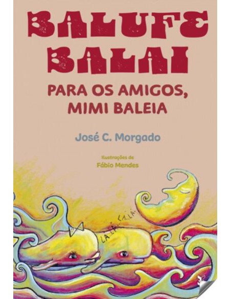 BALUFE BALAI PARA OS MAIGOS MIMI BALEIA