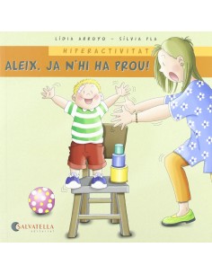 Hiperactivitat Aleix ja n hi ha prou