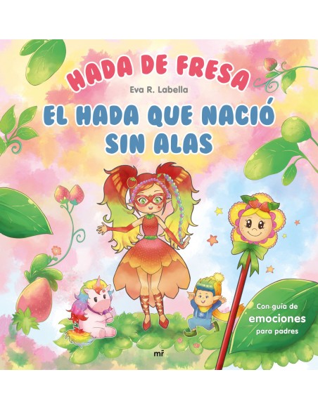 Hada de fresa El hada que nacio sin alas