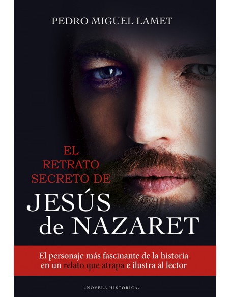 El retrato secreto de Jesus de Nazaret