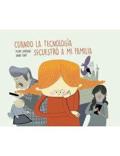 Cuando la tecnologia secuestro a mi familia