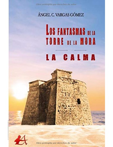 Los fantasmas de la torre de la mora La calma