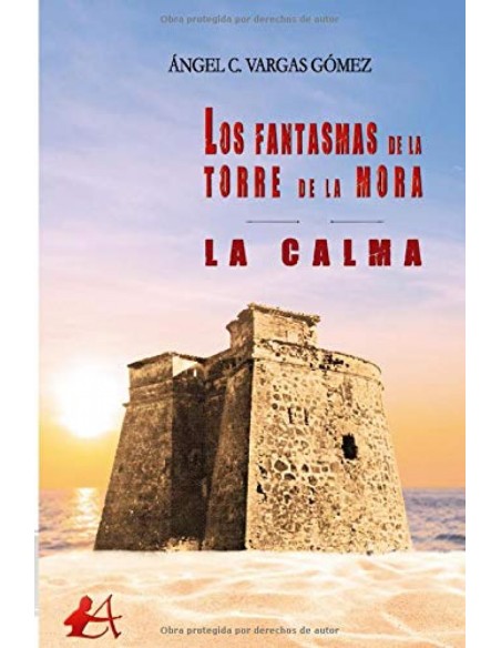 Los fantasmas de la torre de la mora La calma