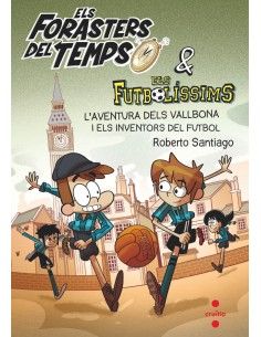 FT9 L aventura dels Vallbona i els inventors del futbol