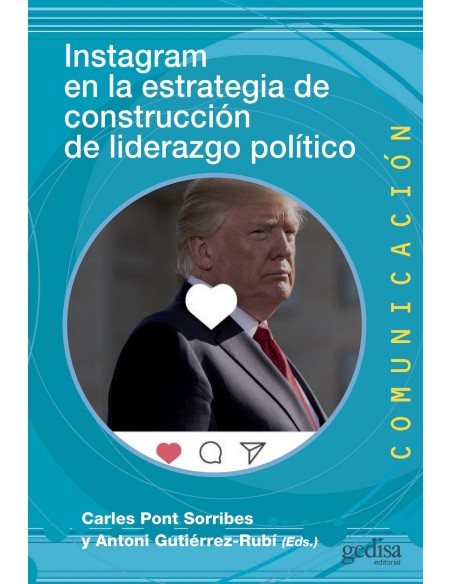 Instagram en la estrategia de construccion de liderazgo politico
