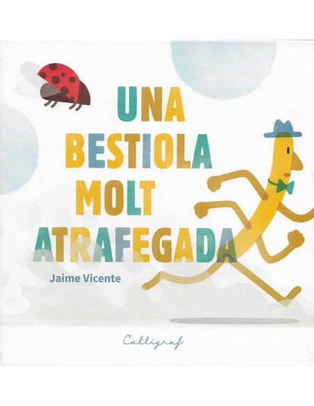 Una bestiola molt atrafegada