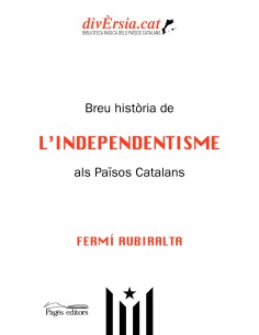 Breu historia de l Independentisme als Paisos Catalans