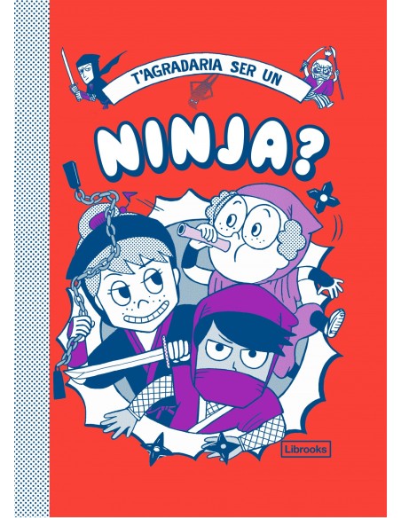T agradaria ser un ninja