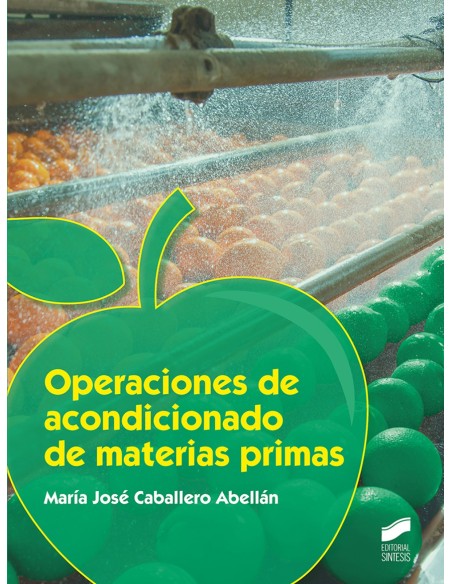 Operaciones de acondicionado de materias primas
