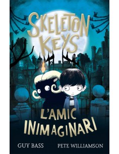 Skeleton Keys L amic inimaginari