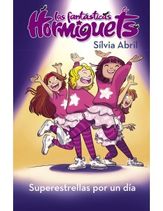 Superestrellas por un dia Las Fantasticas Hormiguets 2