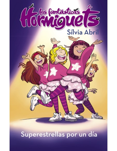 Superestrellas por un dia Las Fantasticas Hormiguets 2